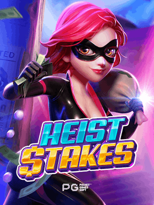 Heist Stakes
